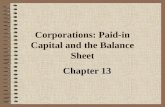 Corporations: Paid-in Capital and the Balance Sheet Chapter 13.