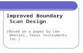 Improved Boundary Scan Design (Based on a paper by Lee Whetsel, Texas Instruments Inc.)