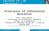 2007.03.13 - SLIDE 1IS 240 – Spring 2007 Prof. Ray Larson University of California, Berkeley School of Information Tuesday and Thursday 10:30 am - 12:00.