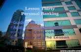 Lesson Thirty Personal Banking Guide Questions Analysis and Explanation Reading Comprehension Summary of The Lesson.