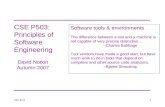 6/21/20151 CSE P503: Principles of Software Engineering David Notkin Autumn 2007 Software tools & environments The difference between a tool and a machine.