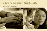 Library Session NURS 307 Rachael Clemens. Agenda Library Overview (brochure) Your Assignment Nursing Literature Database Instruction (Academic Search.