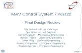 EDGE™ MAV Control System - P09122 - Final Design Review Erik Bellandi – Project Manager Ben Wager – Lead Engineer Garrett Argenna – Mechanical Engineering.