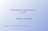 1 Standard Containers: Lists Gordon College Resource: .