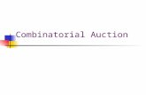 Combinatorial Auction. Conbinatorial auction t 1 =20 t 2 =15 t 3 =6 f(t): the set X  F with the highest total value the mechanism decides the set of.