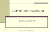 1 TCP/IP Internetworking (February 1, 2012) © Abdou Illia – Spring 2012.