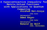 Avraham Ben-Aroya (Tel Aviv University) Oded Regev (Tel Aviv University) Ronald de Wolf (CWI, Amsterdam) A Hypercontractive Inequality for Matrix-Valued.