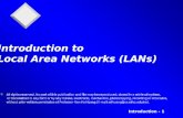 Introduction - 1 Introduction to Local Area Networks (LANs)  All rights reserved. No part of this publication and file may be reproduced, stored in a.