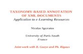 TAXONOMY-BASED ANNOTATION OF XML DOCUMENTS Application to e-Learning Resources Nicolas Spyratos University of Paris-South France Joint work with B. Gueye.