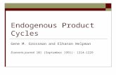 Endogenous Product Cycles Gene M. Grossman and Elhanan Helpman Economic Journal 101 (September 1991): 1214-1229.