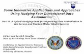Some Innovative Applications and Approaches Using Nudging Four Dimensional Data Assimilation: Lili Lei and David R. Stauffer Dept. of Meteorology, Penn.
