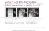 ASCE 41 Ad Hoc Committee Supplement Revisions to Chapter 6 of ASCE 41, Seismic Rehabilitation of Existing Buildings Kenneth Elwood, UBC (Chair) Craig Comartin,