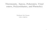 1 Thermosets_ Epoxy, Polyesters, Vinyl esters, Polyurethanes, and Phenolics Professor Joe Greene CSU, CHICO.