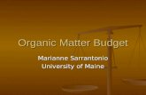 Organic Matter Budget Marianne Sarrantonio University of Maine.