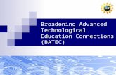 Broadening Advanced Technological Education Connections (BATEC)