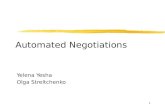 1 Automated Negotiations Yelena Yesha Olga Streltchenko.