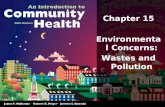 Chapter 15 Environmental Concerns: Wastes and Pollution.