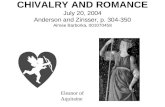 CHIVALRY AND ROMANCE July 20, 2004 Anderson and Zinsser, p. 304-350 Aimee Barborka, 001070458 Eleanor of Aquitaine.