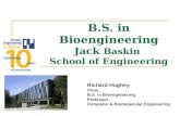 Richard Hughey Chair, B.S. in Bioengineering Professor, Computer & Biomolecular Engineering B.S. in Bioengineering Jack Baskin School of Engineering.