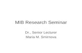 MIB Research Seminar Dr., Senior Lecturer Maria M. Smirnova.