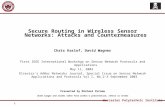 Worcester Polytechnic Institute 1 Secure Routing in Wireless Sensor Networks: Attacks and Countermeasures Chris Karlof, David Wagner First IEEE International.