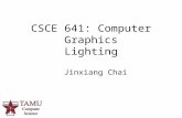 1 CSCE 641: Computer Graphics Lighting Jinxiang Chai.