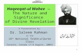 1 Haqeeqat-ul Wahee — The Nature and Significance of Divine Revelation A Presentation by: Dr. Saleem Rahman at the 18 th National Ta’alim ul Qur’an Class.