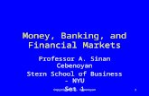 Copyright-A.S. Cebenoyan1 Money, Banking, and Financial Markets Professor A. Sinan Cebenoyan Stern School of Business - NYU Set 1.