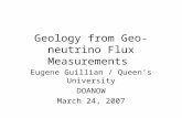 Geology from Geo-neutrino Flux Measurements Eugene Guillian / Queen’s University DOANOW March 24, 2007.