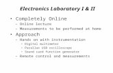 Electronics Laboratory I & II Completely Online – Online lecture – Measurements to be performed at home Approach – Hands on with instrumentation Digital.