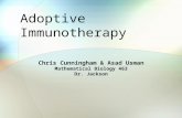 Adoptive Immunotherapy Chris Cunningham & Asad Usman Mathematical Biology 463 Dr. Jackson.