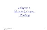 Ch.2: Link Layer &LAN Chapter 5 Network Layer: Routing 1.
