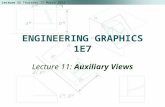 Lecture 11 Tuesday, 23 June 2015 1 ENGINEERING GRAPHICS 1E7 Lecture 11: Auxiliary Views.