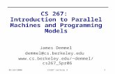 01/24/2006CS267 Lecture 31 CS 267: Introduction to Parallel Machines and Programming Models James Demmel demmel@cs.berkeley.edu demmel/cs267_Spr06.