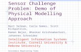 Wireless Distributed Sensor Challenge Problem: Demo of Physical Modelling Approach Bart Selman, Carla Gomes, Scott Kirkpatrick, Ramon Bejar, Bhaskar Krishnamachari,
