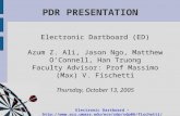 Electronic Dartboard –  PDR PRESENTATION Electronic Dartboard (ED) Azum Z. Ali, Jason Ngo, Matthew O’Connell,