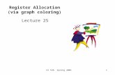CS 536 Spring 20011 Register Allocation (via graph coloring) Lecture 25.
