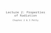 Lecture 2: Properties of Radiation Chapter 2 & 3 Petty.