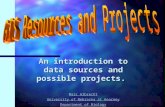 An introduction to data sources and possible projects. Marc Albrecht Marc Albrecht University of Nebraska at Kearney University of Nebraska at Kearney.