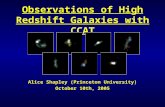 Observations of High Redshift Galaxies with CCAT Alice Shapley (Princeton University) October 10th, 2005.
