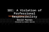 SDI: A Violation of Professional Responsibility David Parnas Presented by Andres Ramirez.