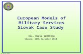 24 June, 2015 1 European Models of Military Services Slovak Case Study Col. Boris SLODICKA Vienna, 15th December 2010.