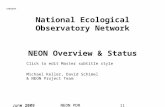 Click to edit Master subtitle style June 2009NEON PDR National Ecological Observatory Network NEON Overview & Status Michael Keller, David Schimel & NEON.