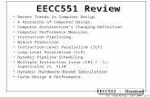 EECC551 - Shaaban #1 Exam Review Fall 2000 11-2-2000 EECC551 Review Recent Trends in Computer Design.Recent Trends in Computer Design. A Hierarchy of Computer.