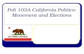 Poli 103A California Politics: Movement and Elections.