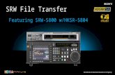 SRW File Transfer Featuring SRW-5800 w/HKSR-5804.