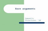 Bare arguments Semantic Structures ‘10. Carlson (1977) Semantic Structures ‘10.