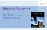 Object-Oriented Reengineering Patterns — an Overview Oscar Nierstrasz Software Composition Group scg