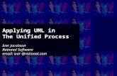 Applying UML in The Unified Process Ivar Jacobson Rational Software email: ivar @
