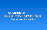 NUMERICAL DESCRIPTIVE STATISTICS Measures of Variability.